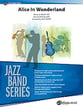 Alice in Wonderland Jazz Ensemble sheet music cover